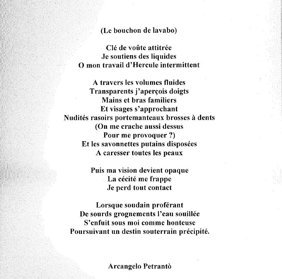 "(Le bouchon de lavabo)", Arcangelo Petrantò