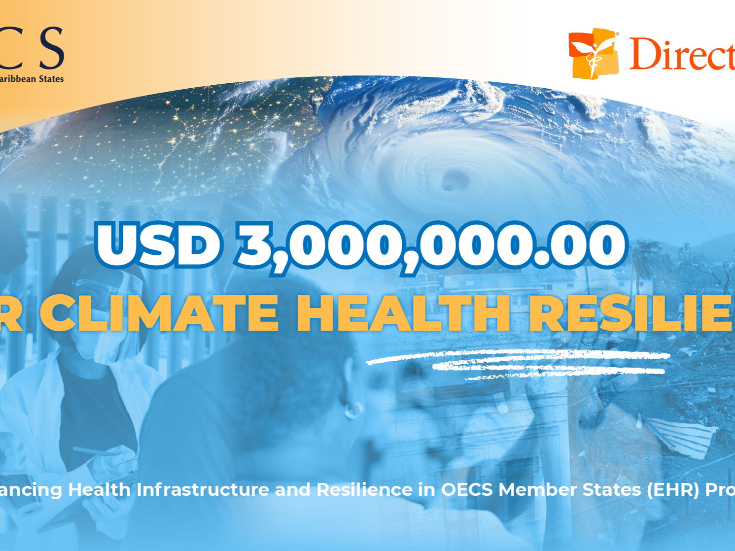 OECS Commission & Direct Relief Announce Partnership Agreement to Enhance Climate Health Resilience in OECS Member States  