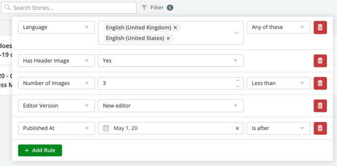 Here's the filter form with multiple rules in the Stories page, for example.