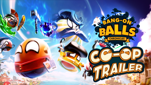 When Balling, Bring a Friend | Bang-On Balls: Chronicles Co-Op Features Trailer