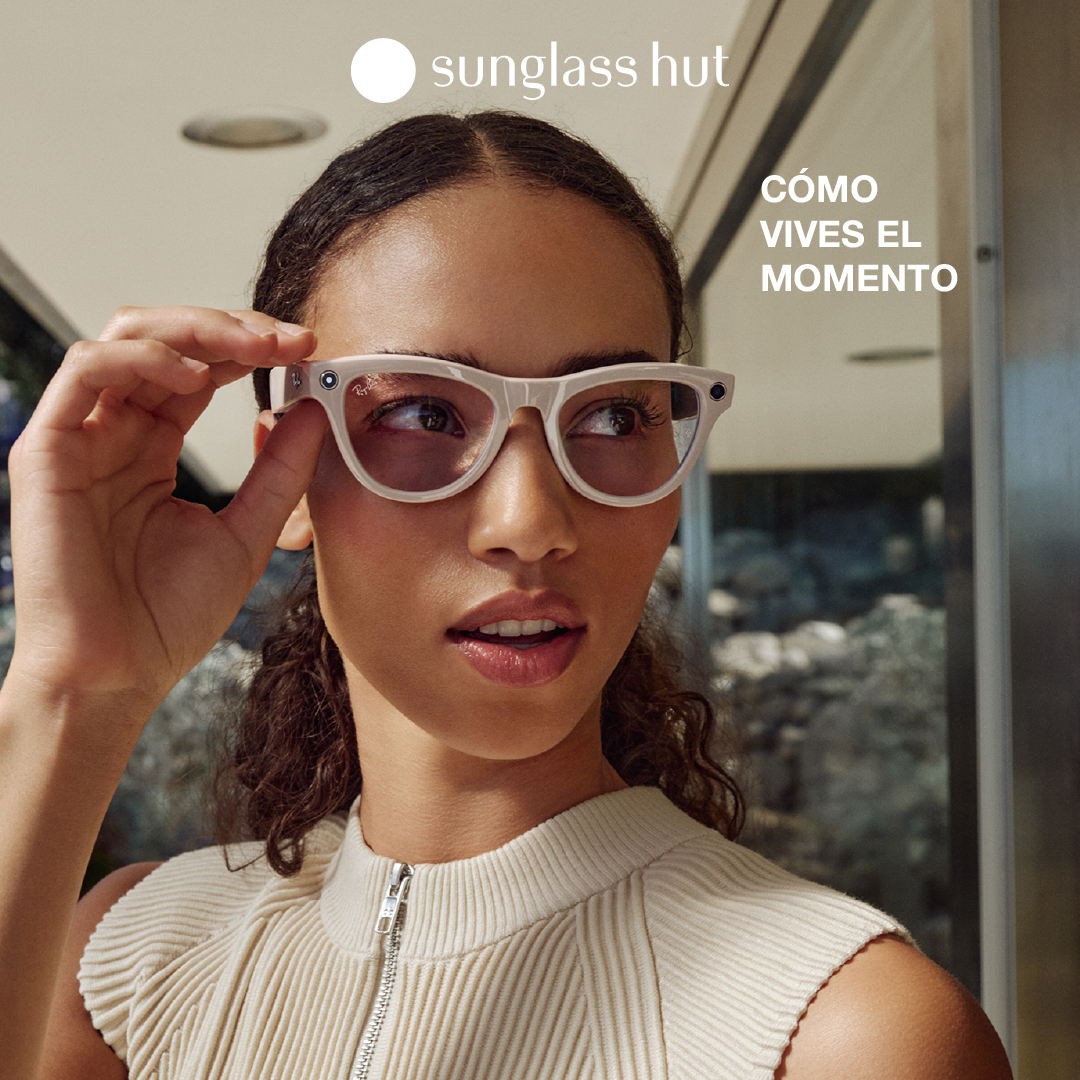  SUNGLASS HUT PRESENTA “ADUÉÑATE DE TU MOMENTO” 