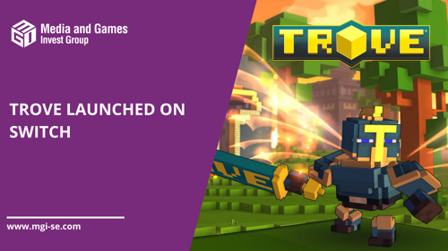 Media and Games Invest games segment gamigo announced the launch of Trove on Nintendo Switch
