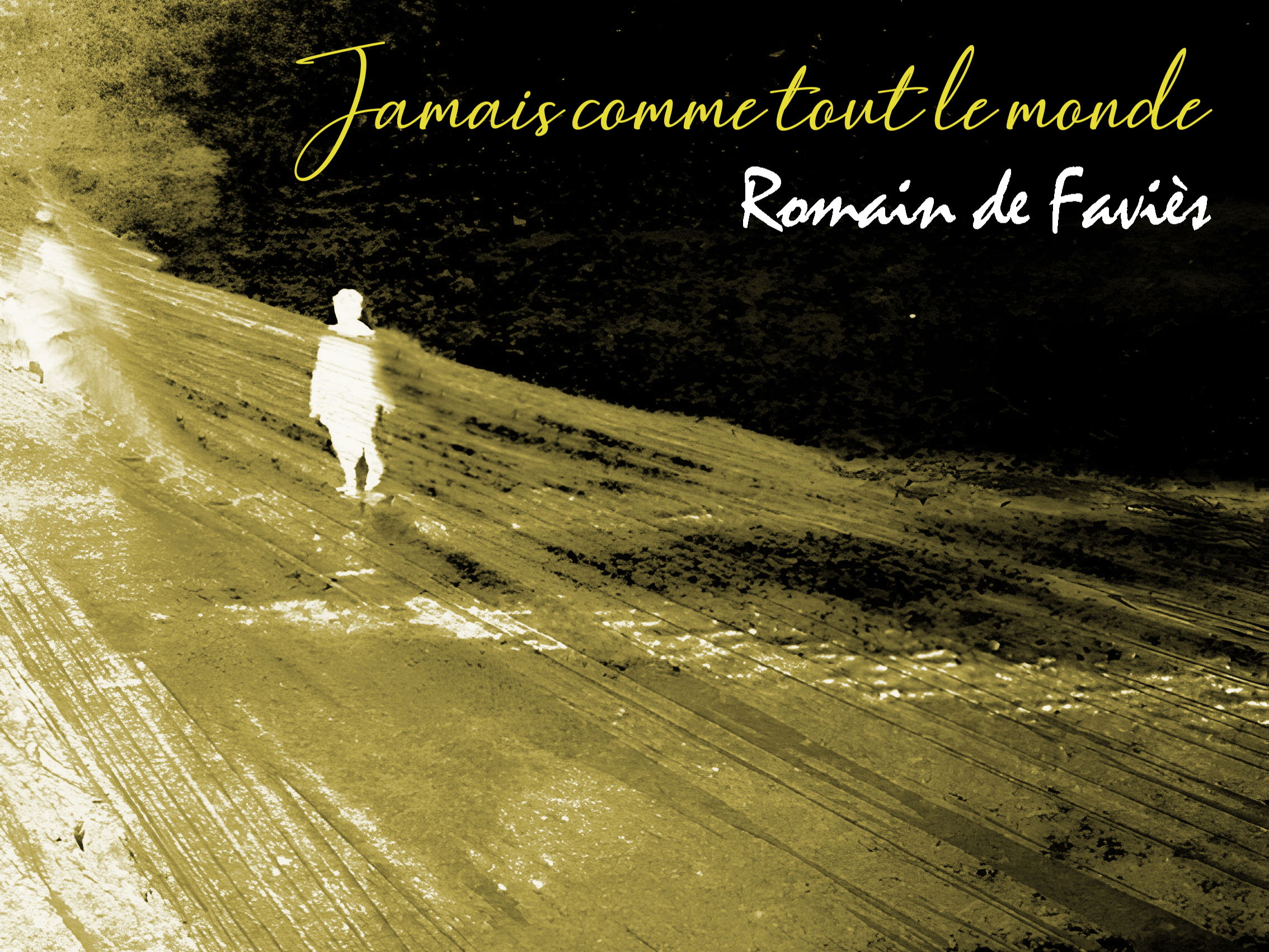 ROMAIN DE FAVIÈS – JAMAIS COMME TOUT LE MONDE : UN TITRE POP QUI AFFIRME SA DIFFÉRENCE EN TOUTE LÉGÈRETÉ
