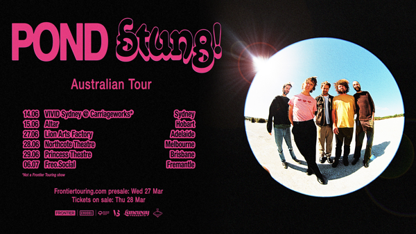 POND ANNOUNCE AUSTRALIAN TOUR FOR JUNE & JULY 2024! 
