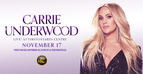 CARRIE UNDERWOOD TO HEADLINE FRIDAY NIGHT OF THE BUILT IN THE HAMMER GREY CUP MUSIC FESTIVAL