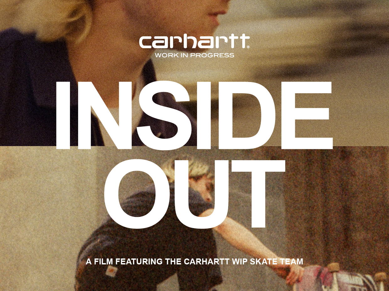 Carhartt WIP releases full length skate video - INSIDE OUT