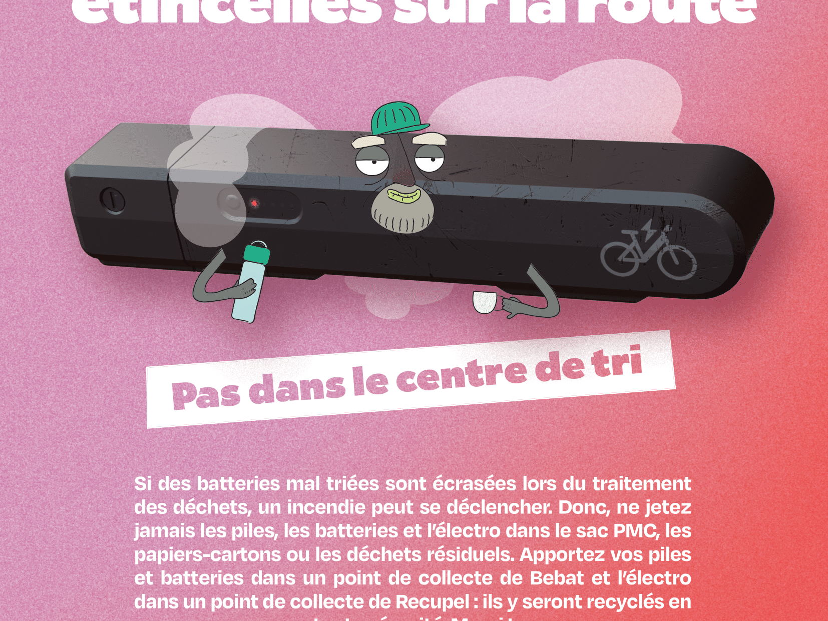 Hotel Bonka, Bebat, Fost Plus et Recupel partagent un message brûlant d’actualité.
