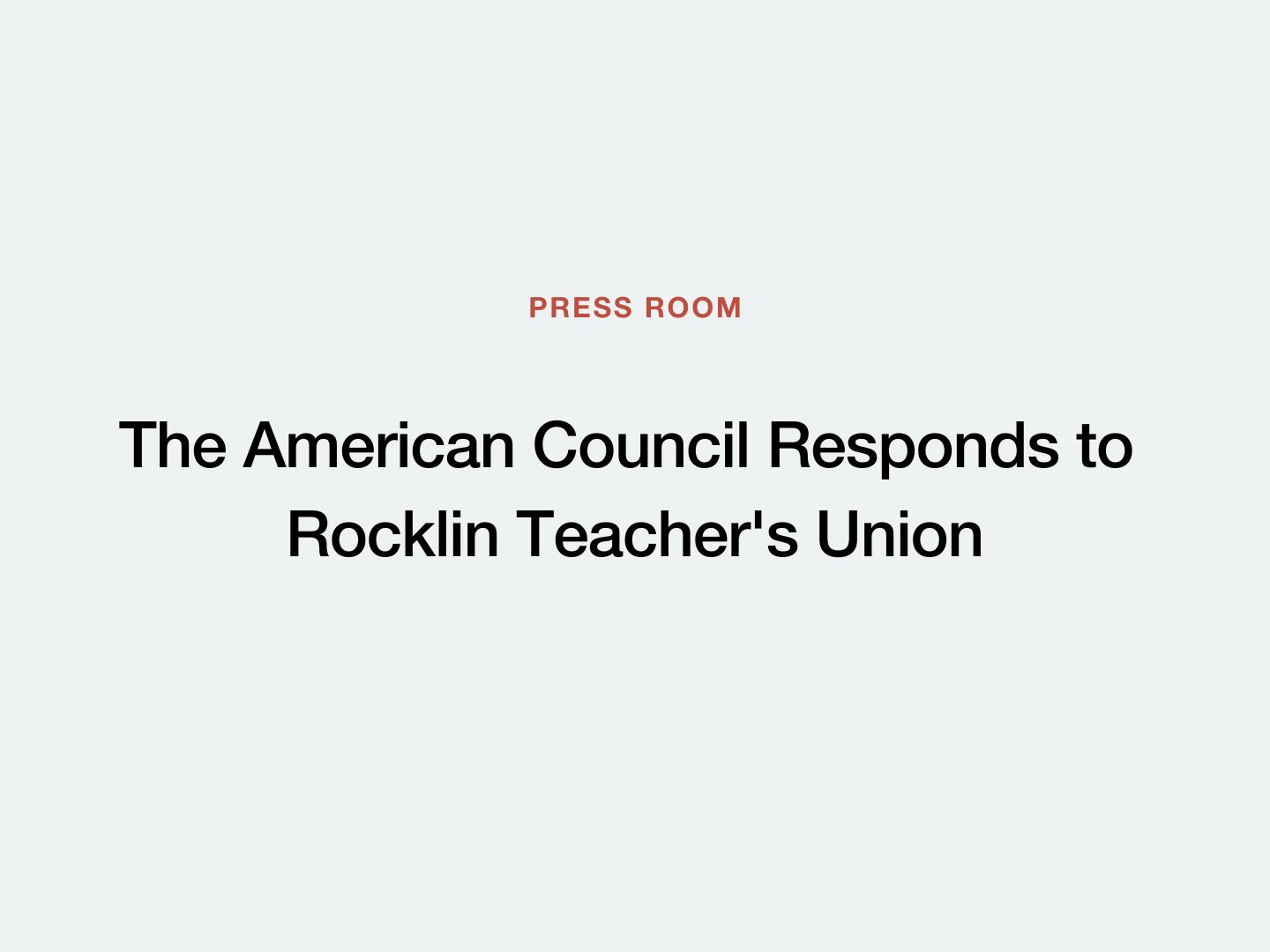 The American Council Responds to Rocklin Teacher's Union