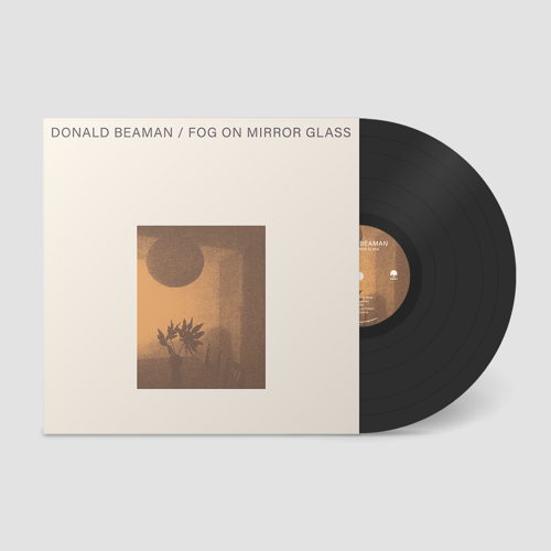 Donald Beaman "Fog On Mirror Glass" DE0052LP