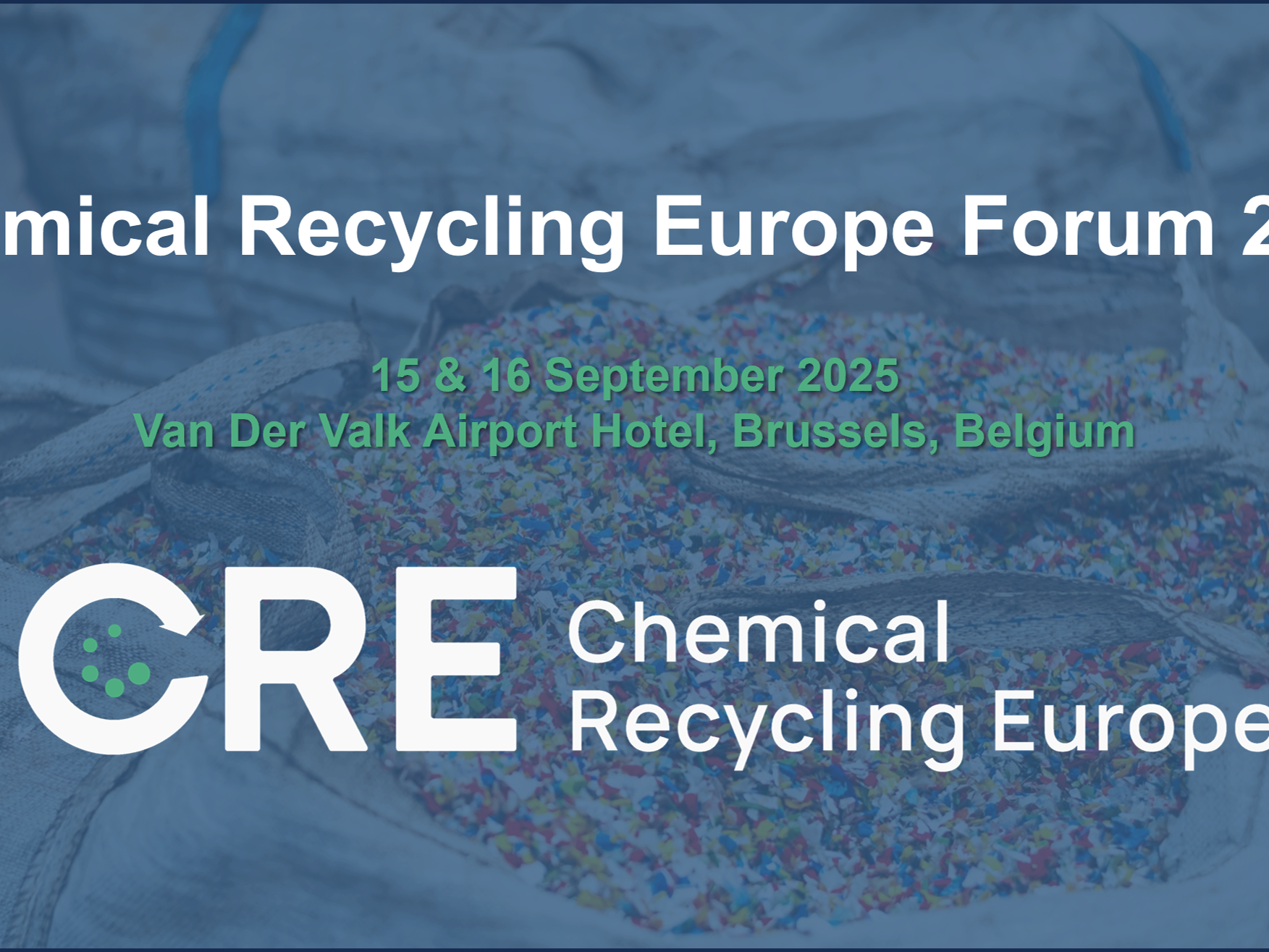 Save the Date: Chemical Recycling Europe Forum 2025
