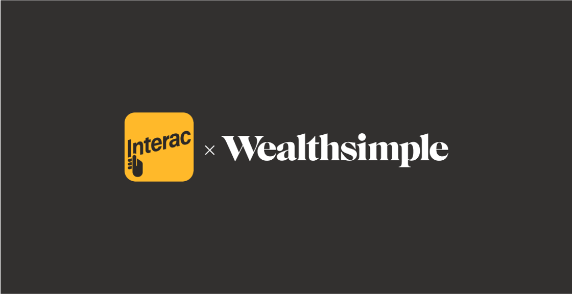 Wealthsimple to join Interac e-Transfer service