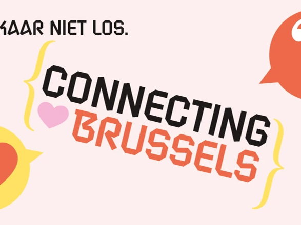 Connecting Brussels: we laten elkaar niet los!