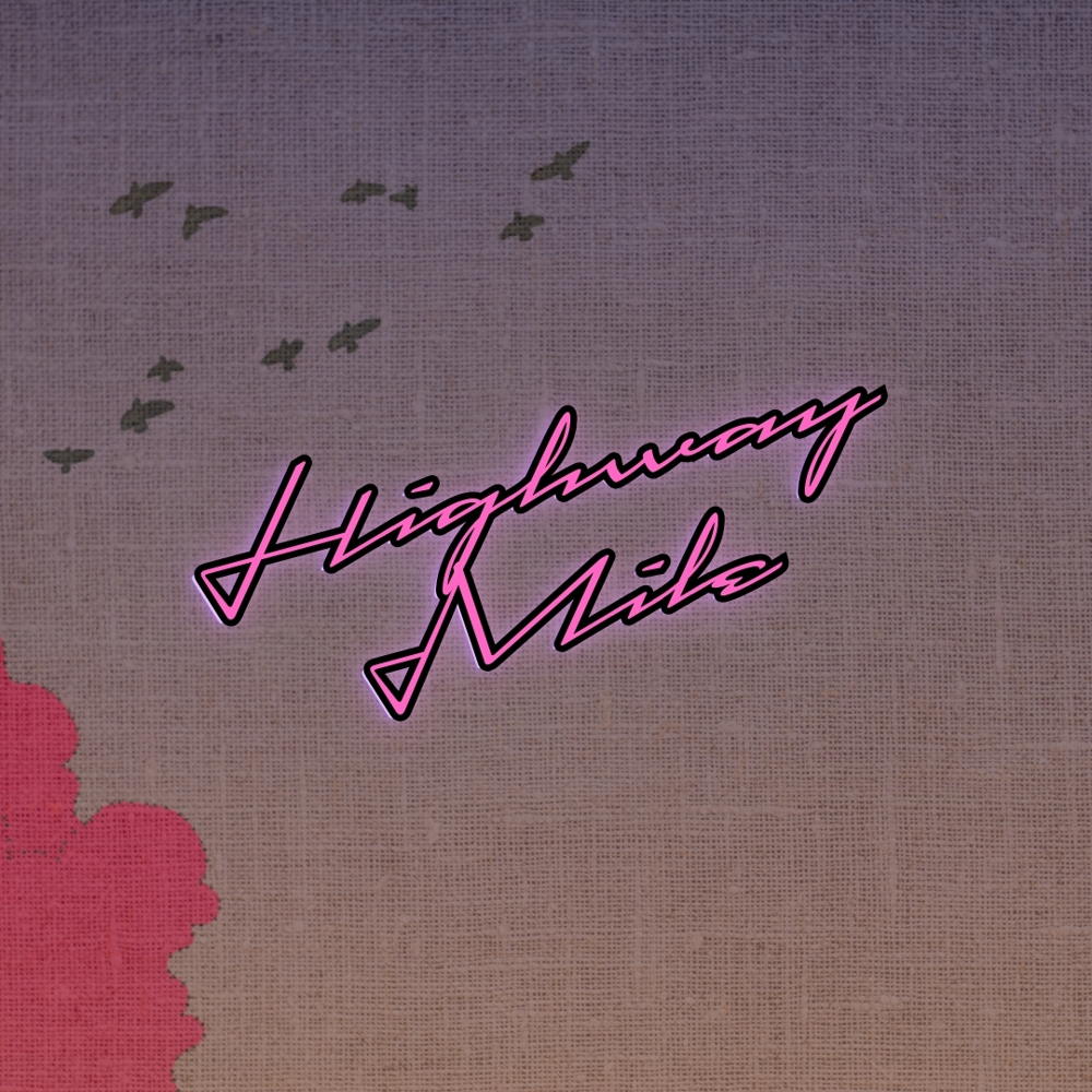 Well Well Well_Highway Mile_single cover