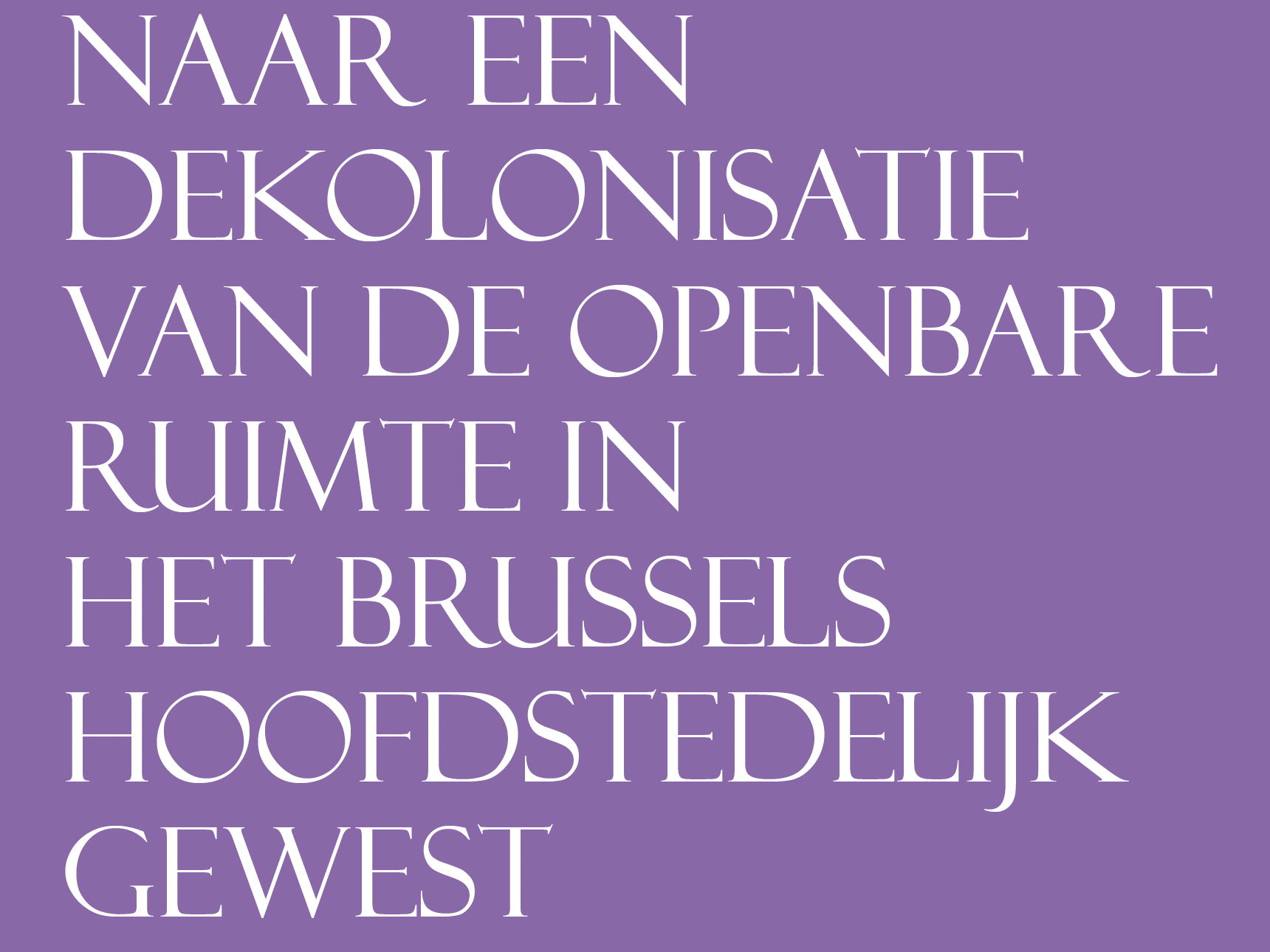 Brussel gaat haar koloniaal verleden in de stad een duidelijke plaats geven en wil hiermee ook een inspiratiebron zijn voor andere steden