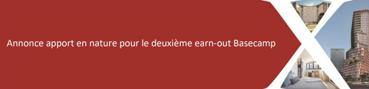 Annonce apport en nature pour le deuxième earn-out Basecamp