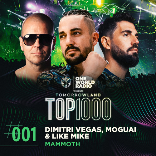 Dimitri Vegas & Like Mike’s ‘Mammoth’ is your ultimate number 1 in the Tomorrowland Top 1000