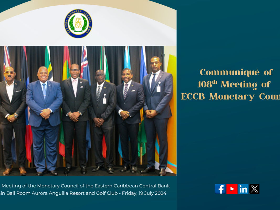 Communiqué of the 108th Meeting of the Monetary Council of the Eastern Caribbean Central Bank