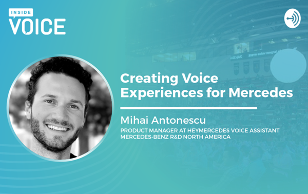 Inside VOICE: Creating Voice Experiences for Mercedes