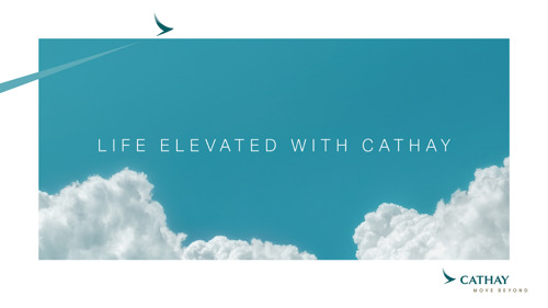 Life elevated with “Cathay” – a new premium travel lifestyle brand