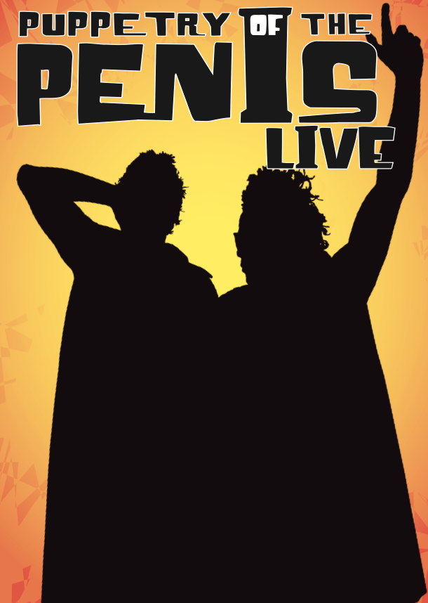 Puppetry of the Penis Live!