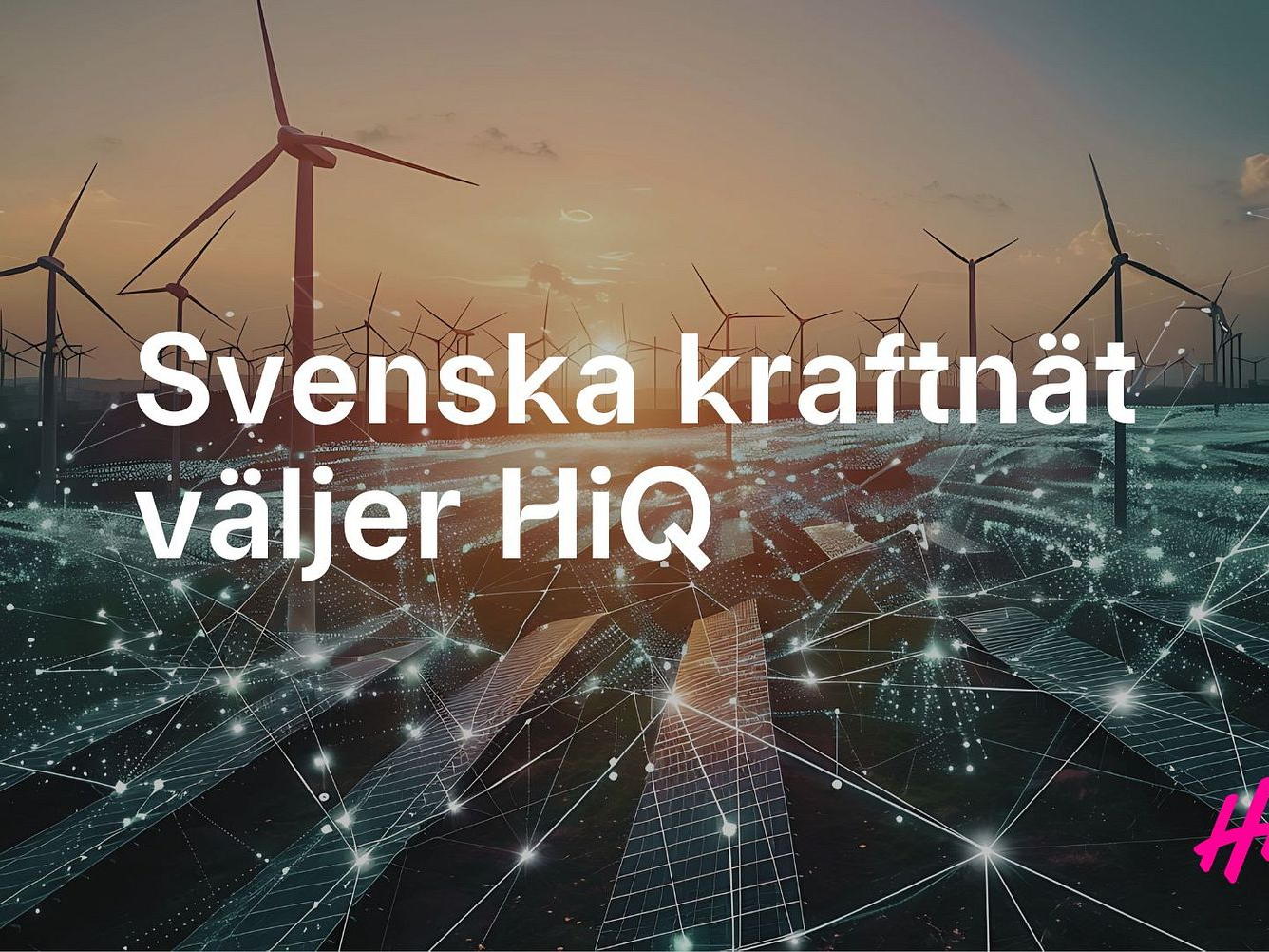 Svenska kraftnät väljer HiQ i omfattande satsning för att balansera det nordiska kraftsystemet