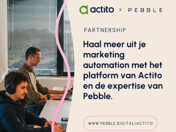 Pebble en Actito bundelen hun krachten, services en platform.