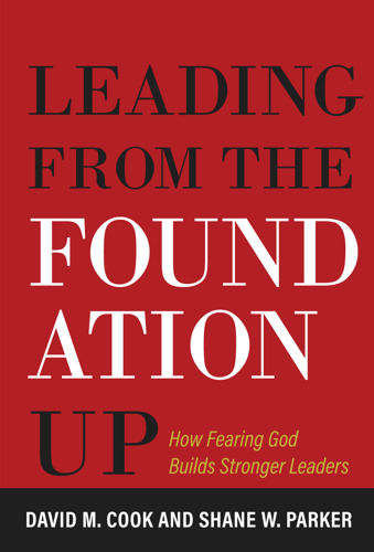 New Book on Christian Leadership Examines How Fearing God Builds Stronger Leaders