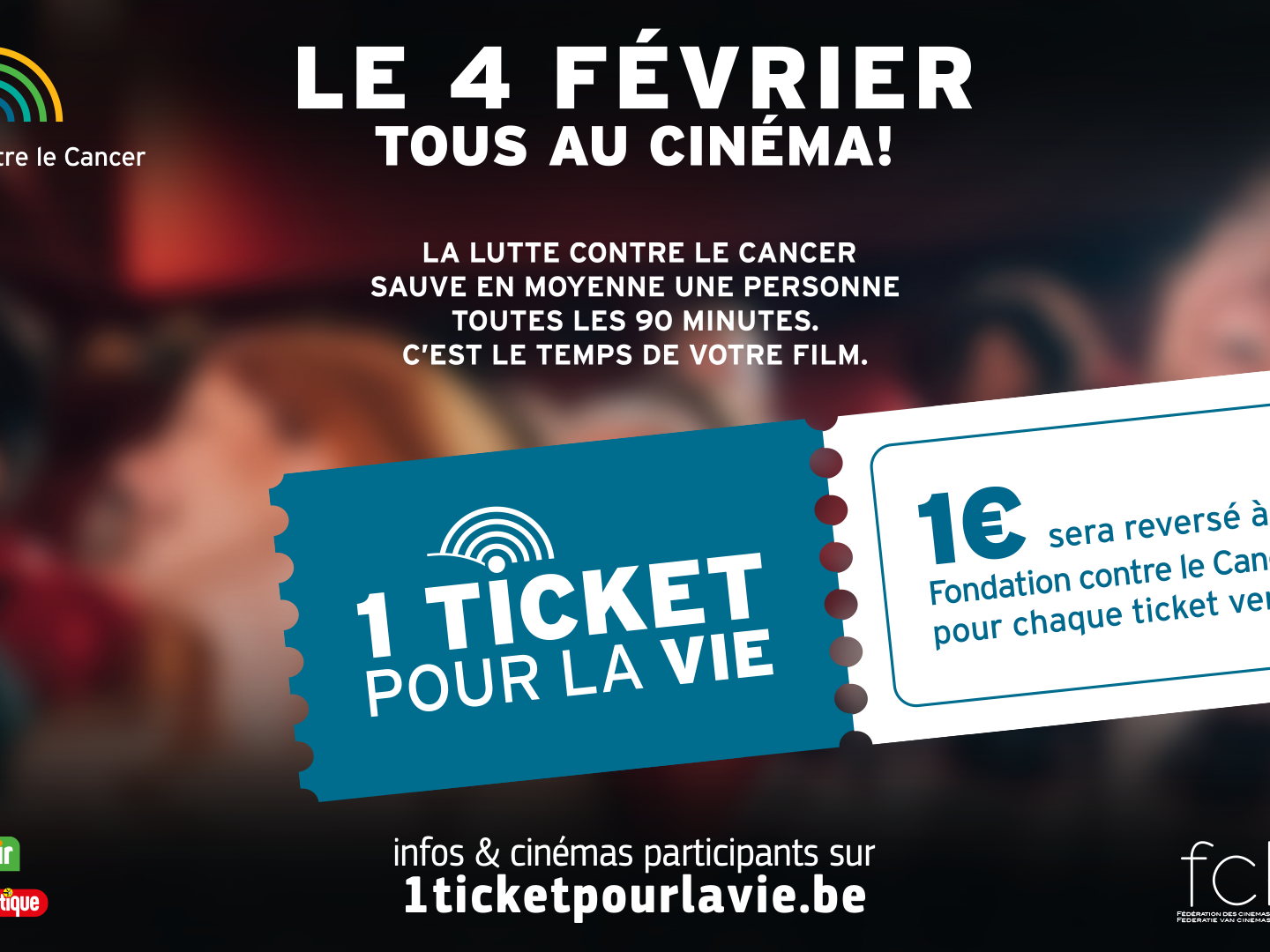 Le 4 février la Fondation contre le Cancer et le Secteur du Cinéma s’associent pour l’action solidaire « 1 TICKET pour la vie »