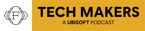 Ubisoft veröffentlicht "Tech Makers", eine Podcast-Reihe, die über die spannendsten Innovationen der Videospiele-Industrie berichtet