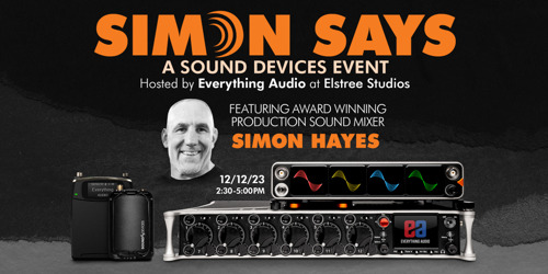‘Simon Says’ – Sound Devices Announces Wireless Event at Elstree Studios with Simon Hayes
