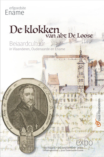 "De klokken van abt De Loose. Beiaardcultuur in Ename, Oudenaarde en Vlaanderen"