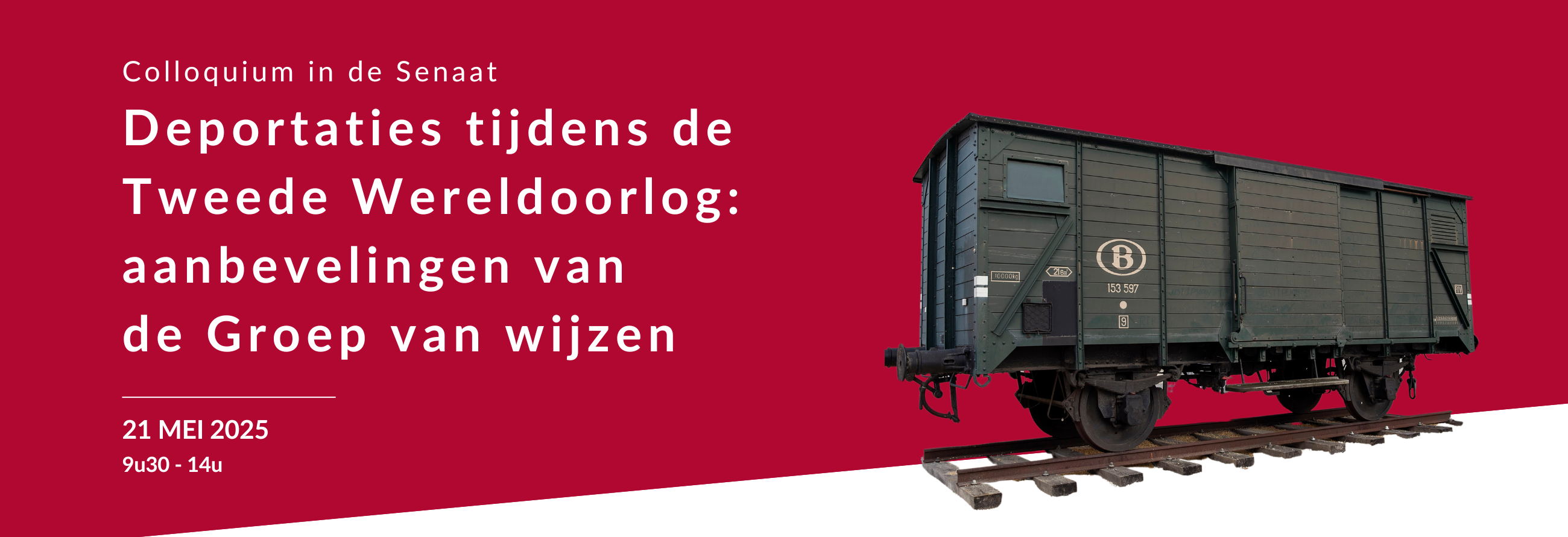 Colloquium "Deportaties tijdens de Tweede Wereldoorlog: aanbevelingen van de Groep van wijzen"