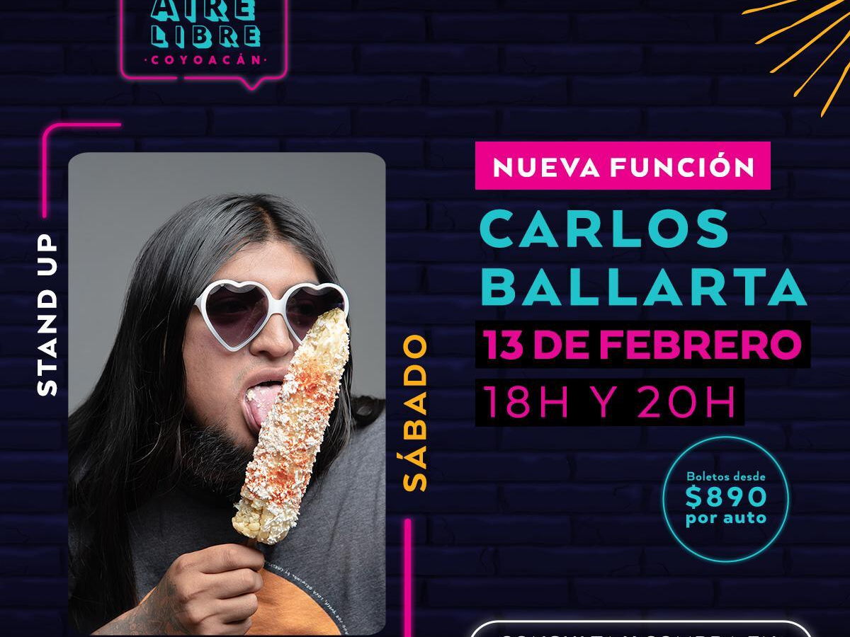 Carlos Ballarta te acompaña en el amor y en el foreveralone esta semana de San Valentín en Autocinema Aire Libre Coyacán