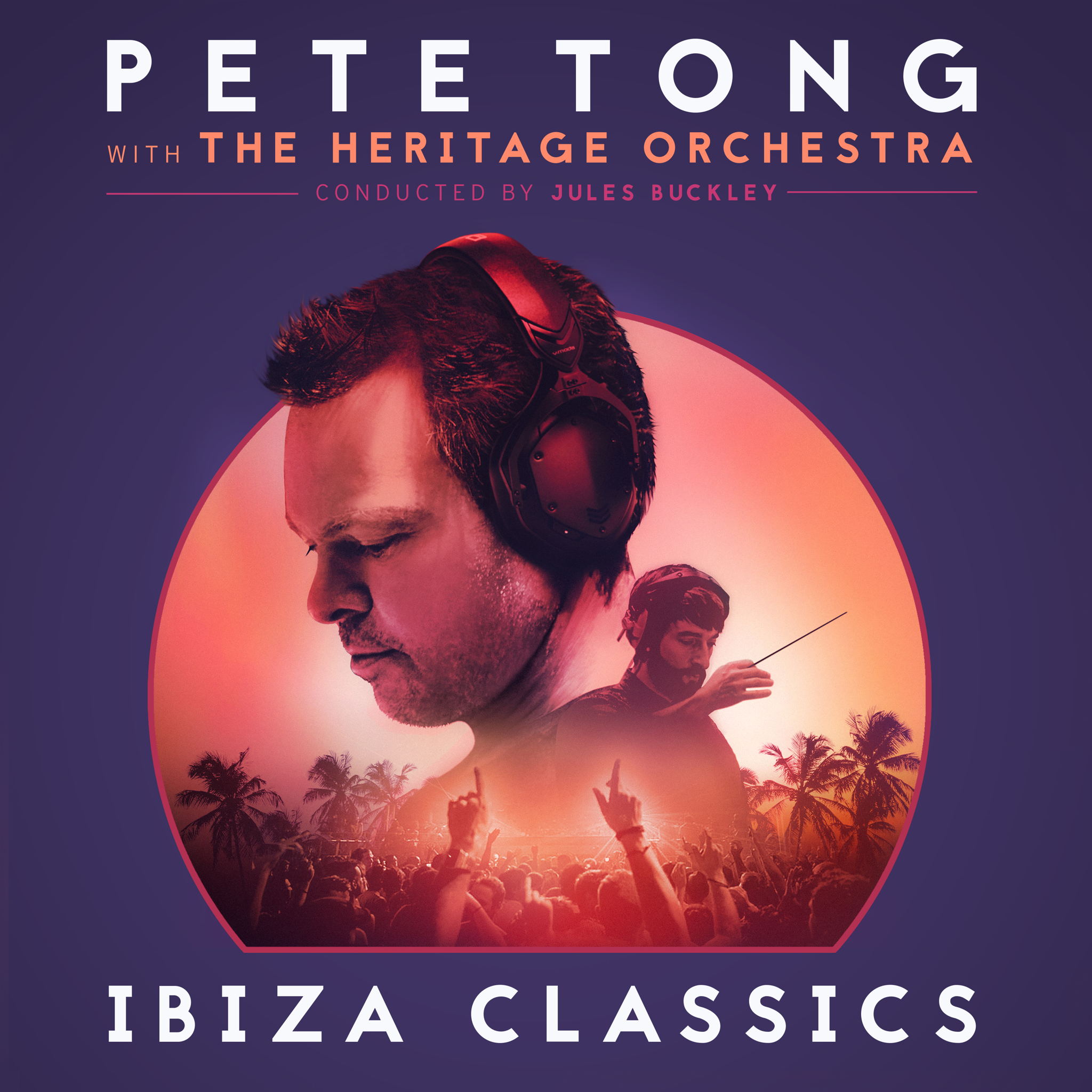 Pete Tong with Jules Buckley and the Heritage Orchestra to Release New