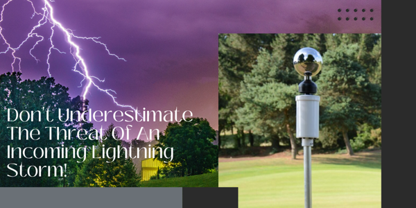 Stay safe this season: lightning warning systems help keep everyone out of harm’s way