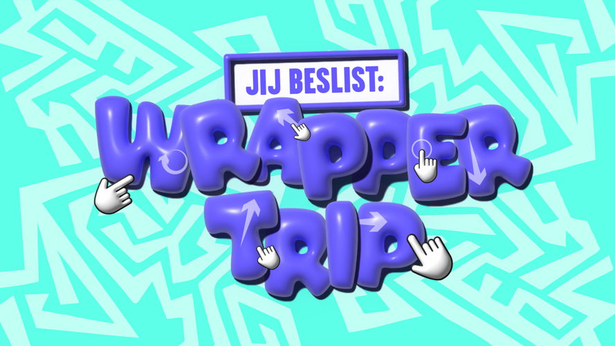 Jij beslist: wrappertrip